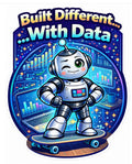 Built Different With Data - Robot on Skateboard Sticker